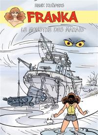 Franka. Vol. 6. Le monstre des marais