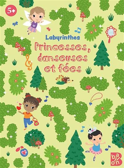 Princesses, danseuses et fées : labyrinthes