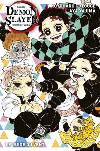 Demon slayer : Kimetsu no yaiba. Le guide du vent