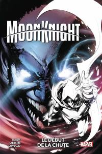 Moon Knight. Vol. 4. Le début de la chute