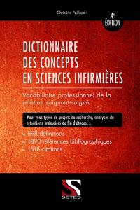 Dictionnaire des concepts en sciences infirmières : vocabulaire professionnel de la relation soignant-soigné