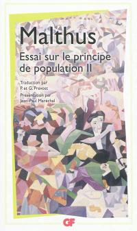 Essai sur le principe de population. Vol. 2