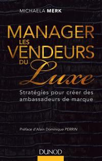 Manager les vendeurs du luxe : stratégies pour créer des ambassadeurs de marque