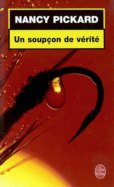 Un soupçon de vérité