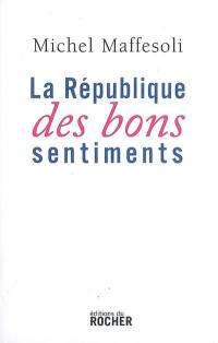 La république des bons sentiments : document