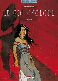 Le roi Cyclope. Vol. 3. Griselda