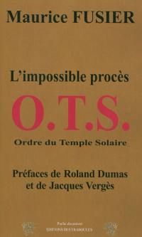 OTS : l'impossible procès