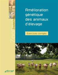 Amélioration génétique des animaux d'élevage : exercices corrigés