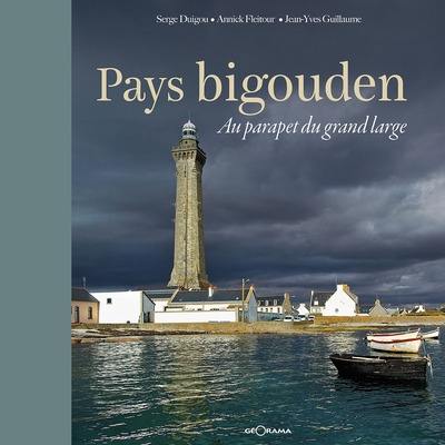 Pays bigouden : au parapet du grand large Pays bigouden : au parapet du grand large