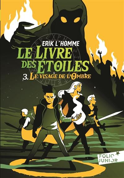 Le livre des étoiles. Vol. 3. Le visage de l'ombre