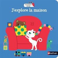 J'explore la maison