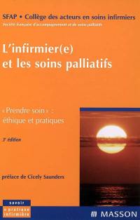 L'infirmier(e) et les soins palliatifs : prendre soin : éthique et pratiques