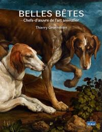 Belles bêtes : chefs-d'oeuvre de l'art animalier