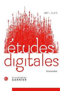 Etudes digitales, n° 4. Immersion