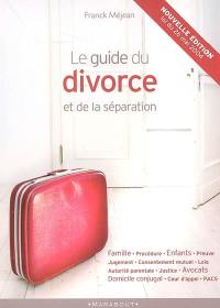 Le guide du divorce et de la séparation