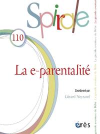 Spirale, n° 110. La e-parentalité