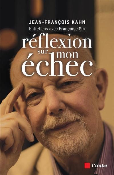 Réflexion sur mon échec : entretiens avec Françoise Siri