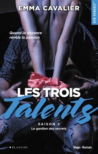 Les trois talents. Vol. 2. Le gardien des secrets