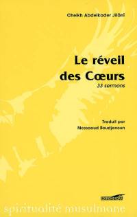 Le réveil des coeurs : 33 sermons