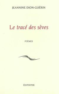 Le tracé des sèves