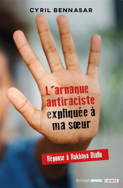 L'arnaque antiraciste expliquée à ma soeur : réponse à Rokhaya Diallo