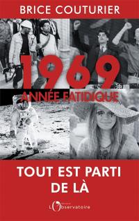 1969, année fatidique