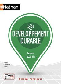 Le développement durable : retenir l'essentiel