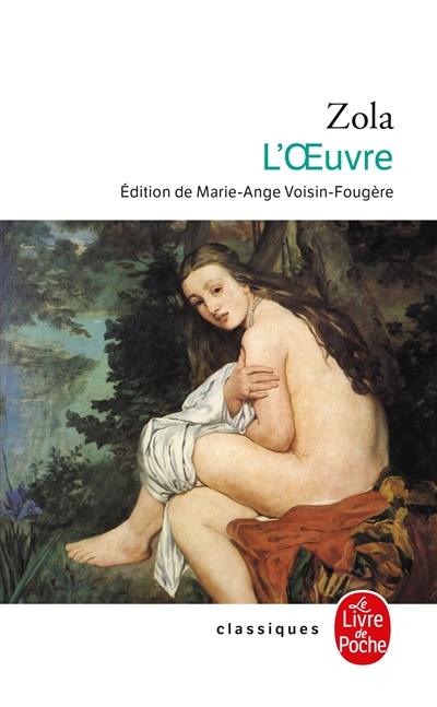 Les Rougon-Macquart. Vol. 14. L'oeuvre