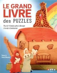 Le grand livre des puzzles : plus de 75 dessins prêts à découper à la scie à chantourner