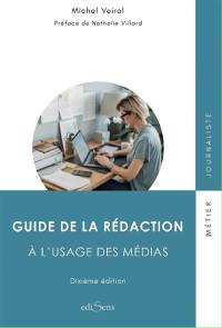 Guide de la rédaction : à l'usage des médias