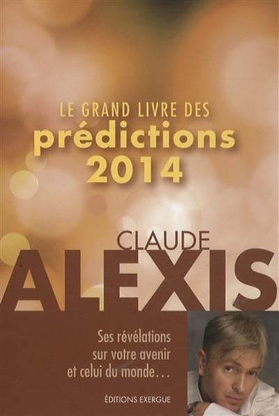 Le grand livre des prédictions 2014