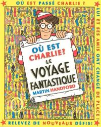 Où est Charlie ?. Le voyage fantastique