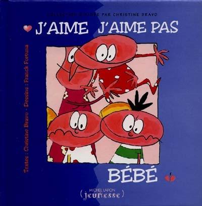 J'aime, j'aime pas bébé