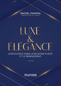 Luxe & élégance : l'excellence dans la relation client et le management