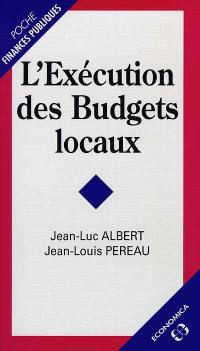 L'exécution des budgets locaux