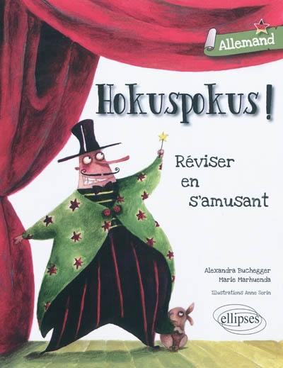 Hokuspokus ! allemand : réviser en s'amusant