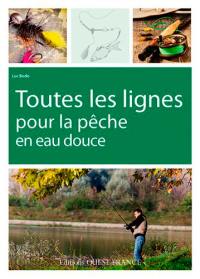 Toutes les lignes pour la pêche en eau douce