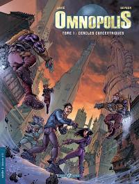 Omnopolis. Vol. 1. Cercles concentriques