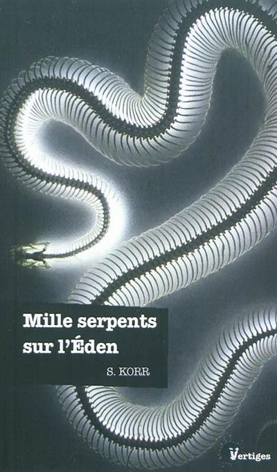 Mille serpents sur l'Eden