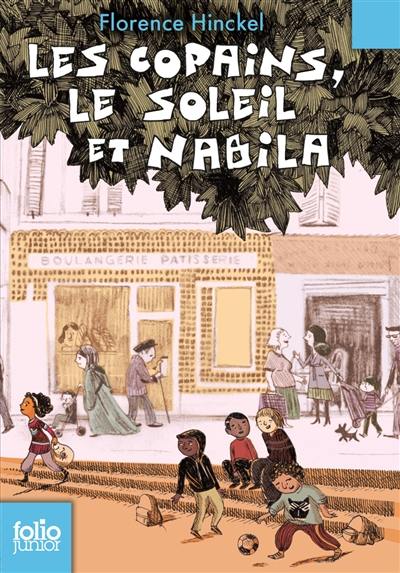 Les copains, le soleil et Nabila