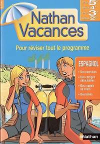 Espagnol de la 5e vers la 4e, de la 3e vers la 2de : pour réviser tout le programme