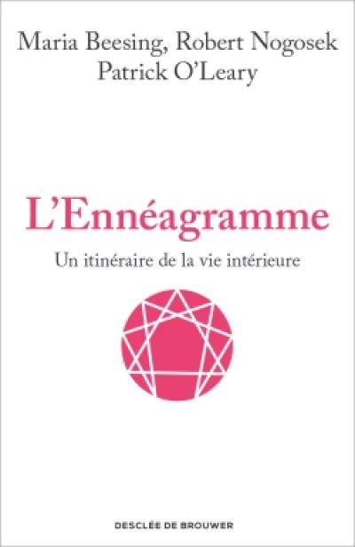 L'ennéagramme : un itinéraire de la vie intérieure