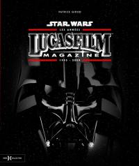 Star Wars : les années Lucasfilm Magazine : 1995-2009