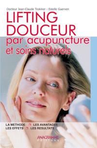 Lifting douceur : par acupuncture et soins naturels