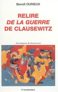 Relire De la guerre de Clausewitz