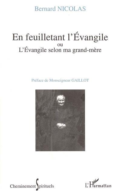 En feuilletant l'Evangile ou L'Evangile selon ma grand-mère