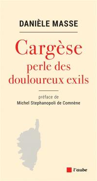 Cargèse : perle des douloureux exils