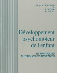 Développement psychomoteur de l'enfant et pratiques physiques et sportives