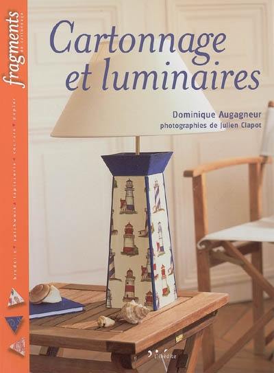 Cartonnage et luminaires