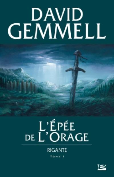 Rigante. Vol. 1. L'épée de l'orage